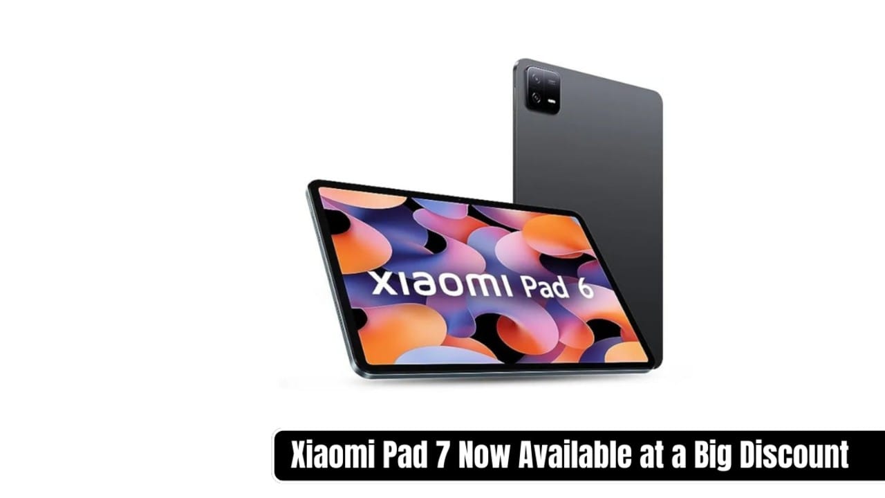 Xiaomi Pad 7 भारी छूट के साथ भारत में उपलब्ध